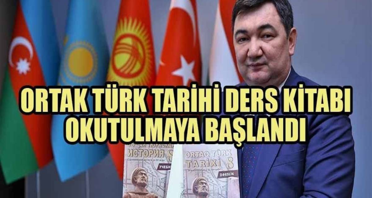 Ortak Türk Tarihi ders kitabı okutulmaya başlandı